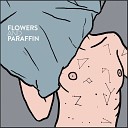 Flowers and Paraffin - Restaurazione Dimitri