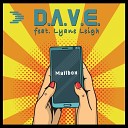 D A V E feat Lyane Leigh - Mailbox Radio Edit