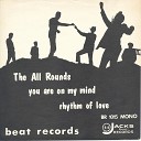 The All Rounds - You Were on My Mind
