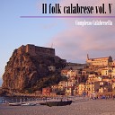 Complesso Calabresella feat Mimmo Versace - Sciuriddu di stu cori