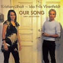Kristian Lilholt Ida Friis Virenfeldt - Don t You Ever Say Never Again