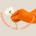 Monsieur Job - Desechable