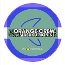 Orange Crew - Masuku Monini Mr Brown Remix