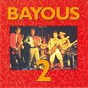 Bayous - My Sweet Louise