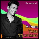 Yves Montand - Amour mon cher amour Remastered