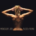 Monsieur Job - Flexin Block Remix
