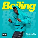 Kobby Rank - Boiling