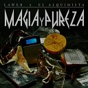 LAWER el alquimista - Mi Historia