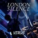 LONDON SILENCE - I Wanna Give It All to You