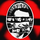 Harry Potar - Never Trust a Raver