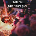 Aldo Alvi - O Baby Kiss Me
