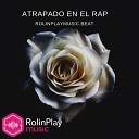 RolinPlayMusic Beat - Atrapado en el Rap
