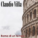 Claudio Villa - Quanno a Roma na maschietta te vo bene