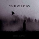 Night Whispers - The forest calls me into its arms