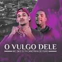 DJ TH CANETINHA DE OURO MC 2M - O Vulgo Dele