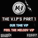 K I - Feel The Melody VIP