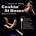 Roger C Wade Marion Wade - Here Today Gone Tomorrow