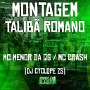 Mc Crash Mc Menor da QG DJ CYCLOPE ZS - Montagem Talib Romano