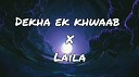 Lyrical Galaxy - Dekha ek khwaab x Laila Full song Remix Instgram trending song Sosh and Yohan…