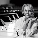 Tatiana Kardakova - To My Daughter