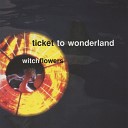 Ticket to Wonderland - Black Blood