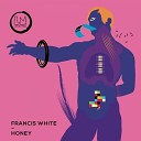 Francis White - Honey Extended Mix Tech