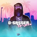 D Saster - Let s Get It On