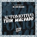 MC Zudo Bolad o DJ Patrick R - Automotivo Tuin Malvado