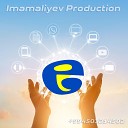 Imamaliyev Production - Xeyale Tovuzlu Ay Ureyim Ureyim