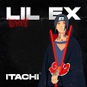 Lil Ex - Itachi