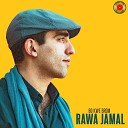 Rawa Jamal - Dlm Lay Toya