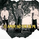 Dany y Sus Campiranos - El Amor No Fue Pa M En Vivo desde Rancho…