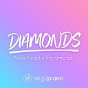 Sing2Piano - Diamonds Originally Performed by Sam Smith Piano Karaoke…