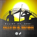 Elliot ArSi - Fallo en el Sistema