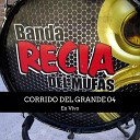 Banda Recia Del Mufas - El Corrido Del Grande 04 En Vivo