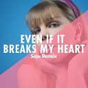 Hanne Leland feat Siqu - Even If It Breaks My Heart Siqu Remix