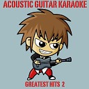 Acoustic Guitar Karaoke - Just Dance Acoustic Guitar in the Style of Lady…