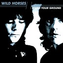 Wild Horses - In The City