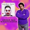 David Ferraro Jericoh - Luna Blue Remix
