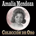 Amalia Mendoza - El Silencio De La Noche