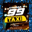 DJ MDF feat MC MN MC GW - Chama o 99 Taxi