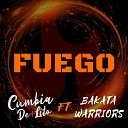 CUMBIA DE LITO feat Bakata warriors - Fuego
