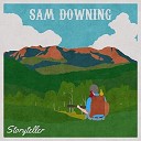 Sam Downing - Gasoline And Breakfast