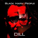 BLACK HAIRY PEOPLE - Dill Remix