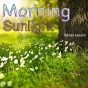 Tablet sound - Morning sunlight