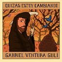 Gabriel Ventura Gul - Feliz Cumple