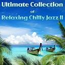 Chillaxing Jazz Kollektion - True Dreams