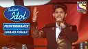 SET India - Adriz Ek Hasina Thi Ek Diwana Tha Performance Indian Idol Season 11 Grand…