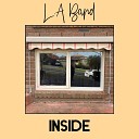 L A Band - Inside