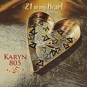Karyn 805 - You Help Me Get On Through